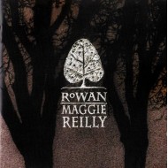 Maggie Reilly–Rowan (CD)