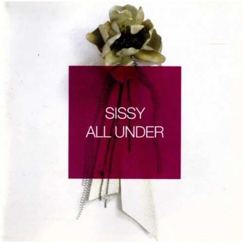 Sissy (2)–All Under (CD)