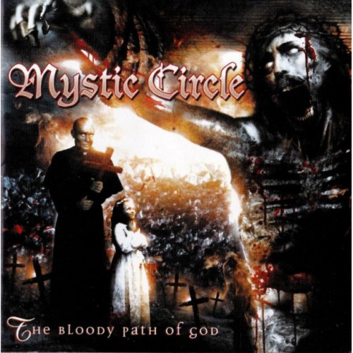 Mystic Circle-The Bloody Path Of God (CD)
