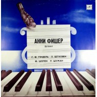 Анни Фишер-фортепиано.Гендель,Бетховен,Шопен,Шуман (LP)